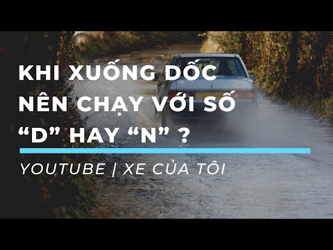 Khi xuống dốc