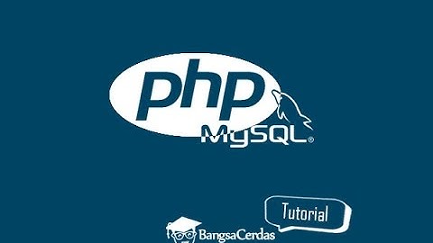PHP & MySQL Dasar untuk pemula (Pengenalan)
