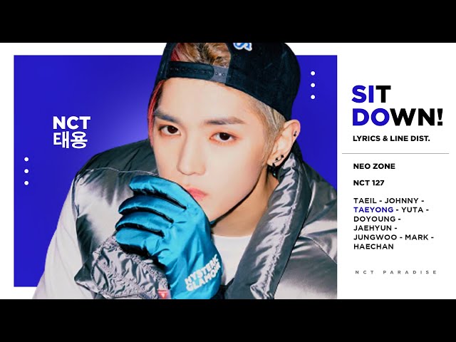 NCT 127 - Sit Down! (Color Coded Lyrics u0026 Line Distribution) 「 KO-FI REQUEST 」 class=
