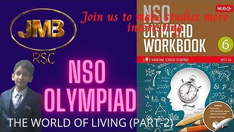 NSO Olympiad science grade 6/national science Olympiad class 6/chapter 5 the world of living (2)