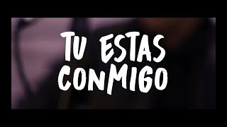 Video thumbnail of "Tú Estás Conmigo | Nadie como tú 1080- VIDEO OFICIAL"
