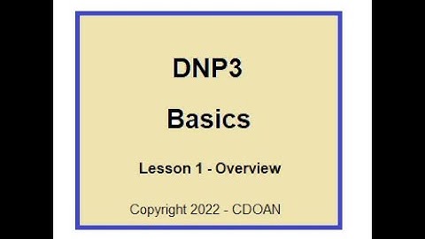 DNP3 Basics, Lesson 1, Overview