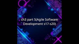 ch3 part 5(Agile Software Development s17-s20)