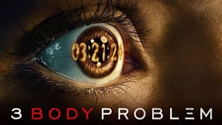 3 body problem explained in Hindi। Movie explained