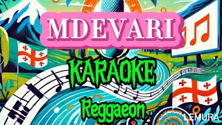 mdevari-reggaeon-karaoke/მდევარი-რეგიონი- კარაოკე (მდევარი კარაოკე)