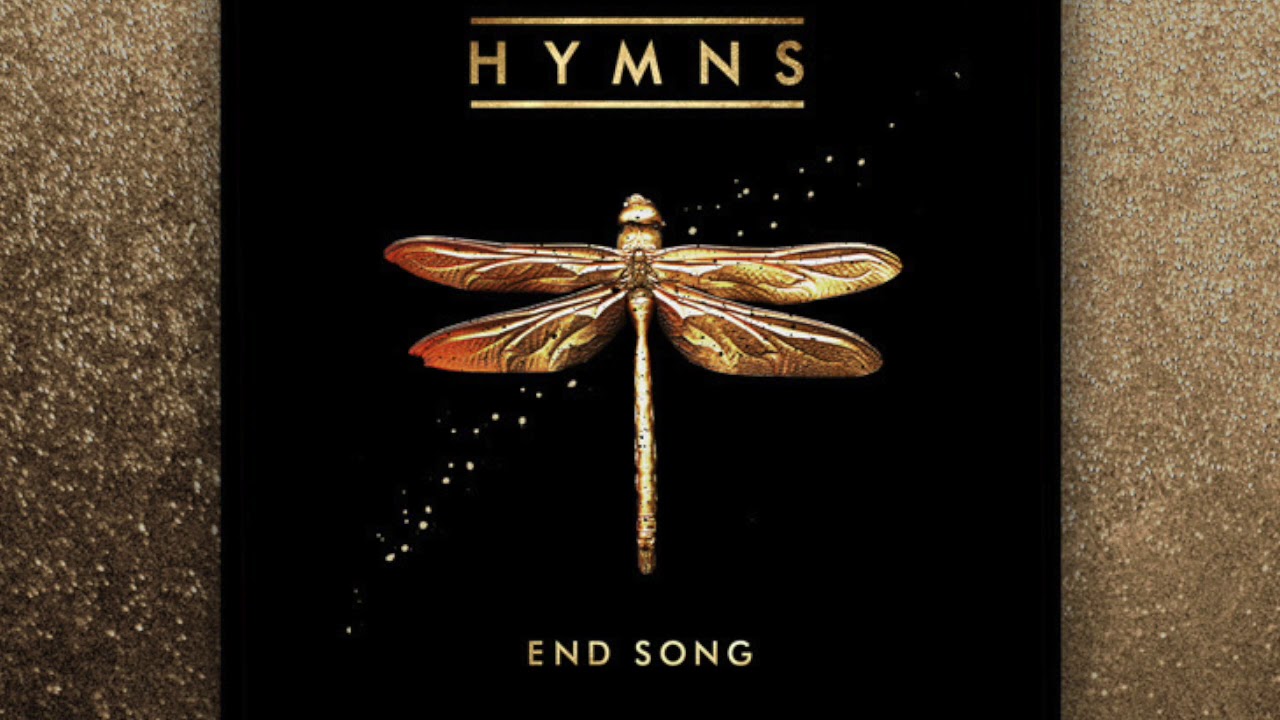 End Song – HYMNS, Single release 2017, Studio recording - YouTube Music