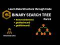 Binary Search Tree in C++ Part - 3 | Removing Element | Minimum | Maximum | Data Structures