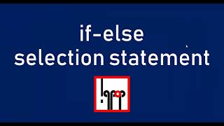 C Tutorial 9: if-else selection statement (Decision making & Control Flow)