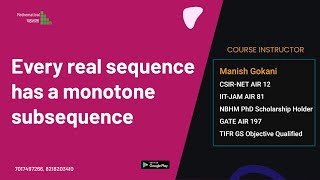 EVERY REAL SEQUENCE HAS A MONOTONE  SUBSEQUENCE | RIGOROUS PROOF
