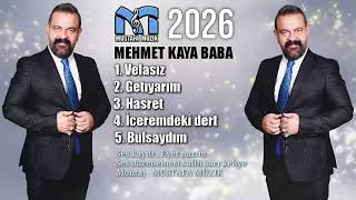 Mehmet Kaya Baba - Vefasız 2026