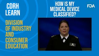 How is My Medical Device Classified?