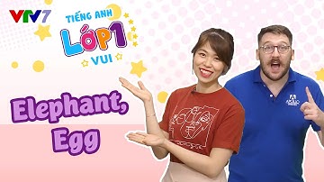Bài 14: Học phát âm phonic E | TIẾNG ANH 1 | VTV7