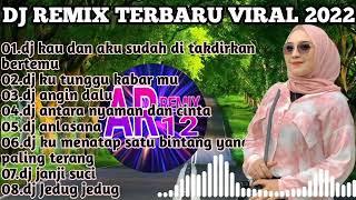 ALBUM DJ REMIX TERBARU VIRAL DJ KAU DAN AKU SUDAH DITAKDIRKAN BERTEMU YANG LAGI VIRAL 2022