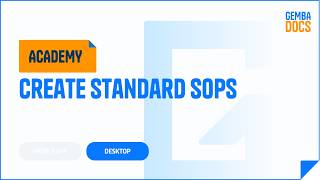 How to Create a Standard SOP on Desktop Using GembaDocs | GembaDocs Academy