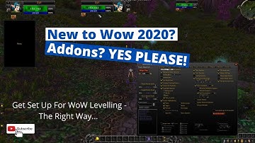 WoW 2020 - Setting yourself up for Success - Addons Explained