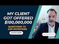 My Client Got Offered $100,000,000