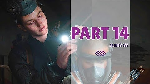THE LAST OF US PART II PS5 Enhanced Version - Walkthrough No Commentary - Part 14 [4K 60FPS PS5 HDR]