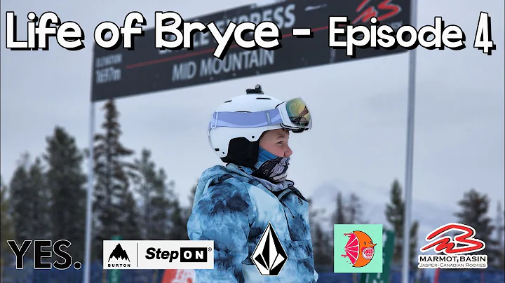 Life Of Bryce   Episode 4: Marmot Basin