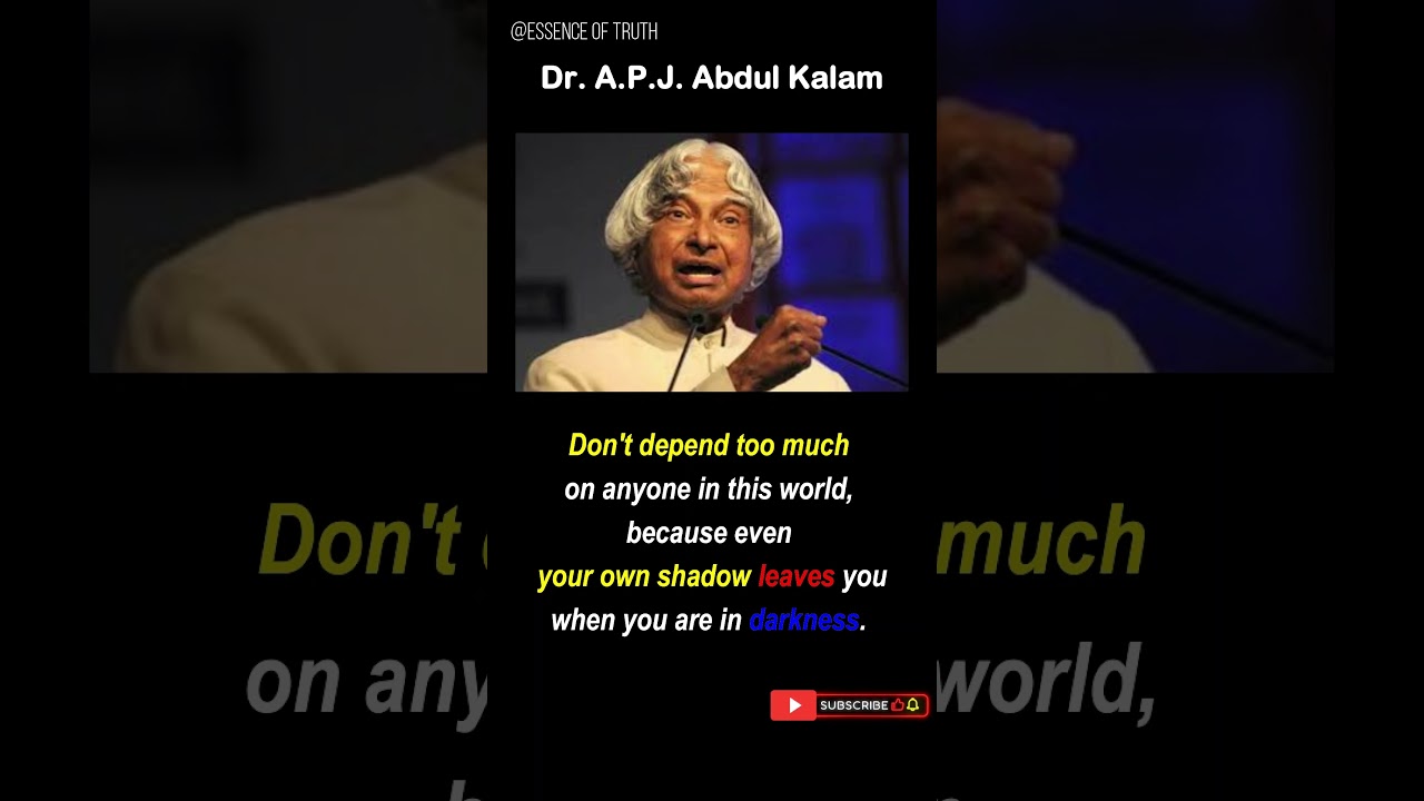 Self-Reliance – Your True Strength | A.P.J. Abdul Kalam's Wisdom