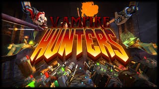 10 GUNS AT ONCE! | Vampire Hunters