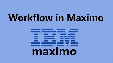 Simple Workflow in IBM Maximo