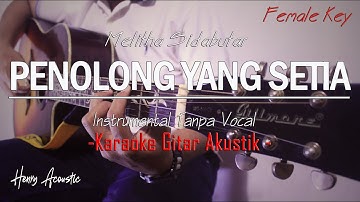 PENOLONG YANG SETIA - KARAOKE ROHANI - BEST AUDIO #MelithaSidabuthar #PenolongYangSetiaKaraoke