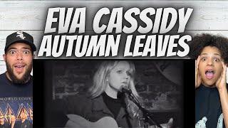 OH MY GOSH!| FIRST TIME HEARING Eva Cassidy -  Autumn Leaves REACTION