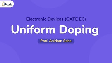 In-Depth Analysis Of Uniform Doping In Electronic Devices For GATE