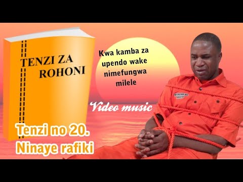 Video Music Tenzi No 20 Ninaye Rafiki Kwa Kamba Za Pendo Zake Nimefungwa Milele