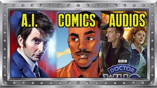 DOCTOR WHO Using Generative AI? + 15th Doctor Comics + New Books + 9 + River Song - NEWS ROUND-UP