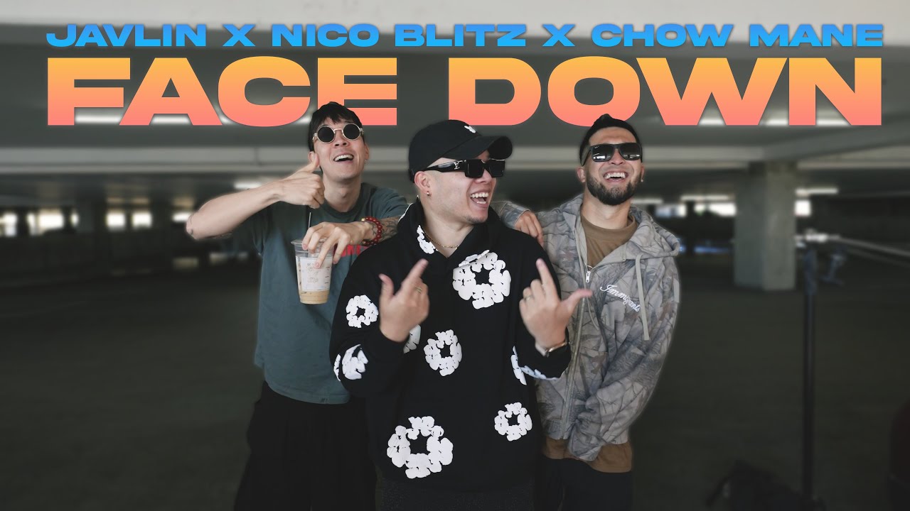 FACE DOWN - Javlin x Nico Blitz x Chow Mane [Official Music Video