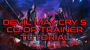 Co-Op Trainer Tutorial | DEVIL MAY CRY 5 *OUTDATED*