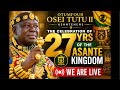 27yrs of the Asante Kingdom OSEI TUTU THE ||