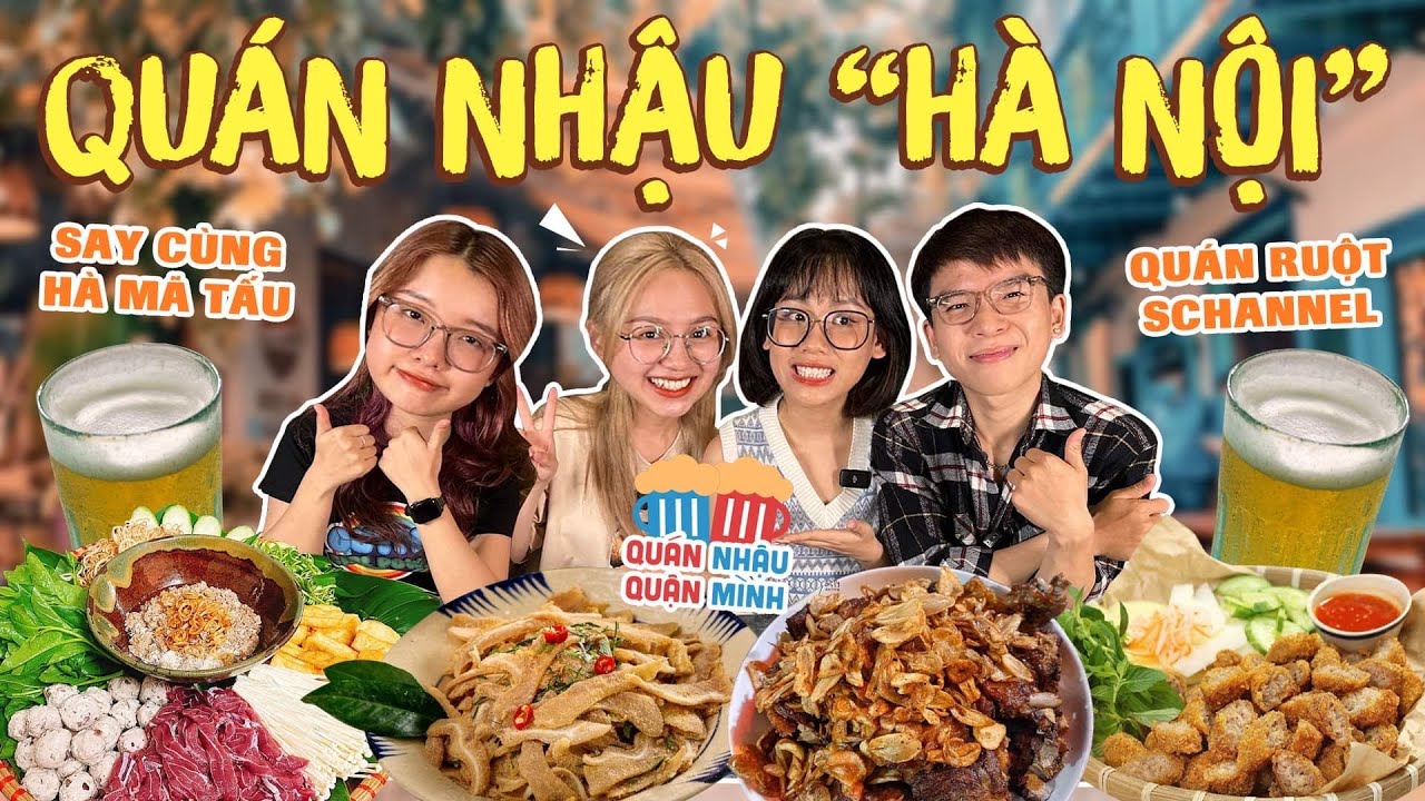 ????QUÁN NHẬU #7????: Quán ruột Schannel vibe Hà Nội: Hà... - youtube