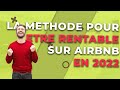 Comment tre rentable sur airbnb en 2022 