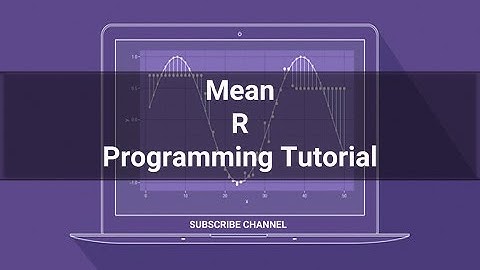 R Programming Tutorial - 05: Mean in R Programming #RPROGRAMMING
