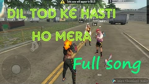 dil tod ke hasti ho mera full song freefire #Dil_tod_ke 💔#Freefire_Newsong #Freefiretopsong