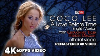 Coco Lee - A Love Before Time (from "Crouching Tiger, Hidden Dragon") [Remastered 4K 60FPS Video]