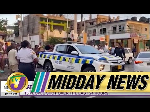 15 Shot in Less Than 24hrs in Jamaica | Robberies on the Increase | TVJ Midday News