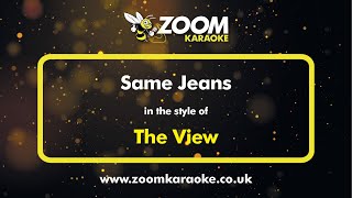 The View - Same Jeans - Karaoke Version from Zoom Karaoke