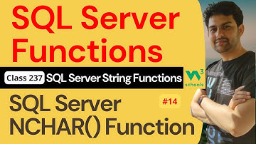 SQL Server Functions | SQL Server String Functions - SQL Server NCHAR() Function #14 | 237. W3School