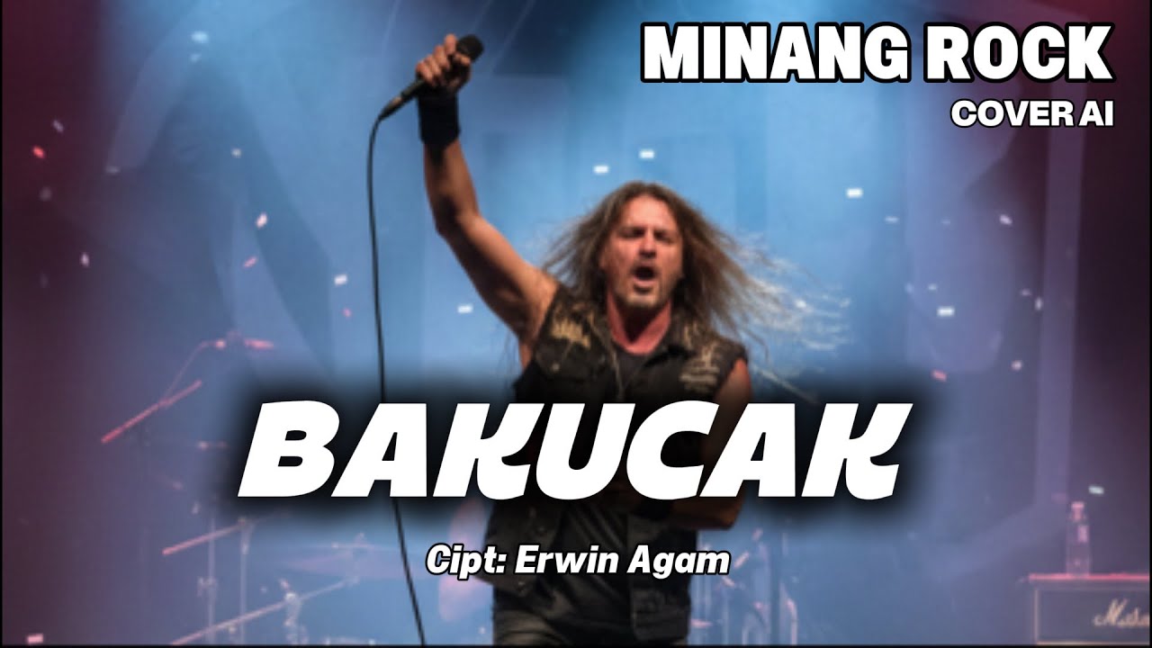 BAKUCAK  [COVER MINANG ROCK AI]