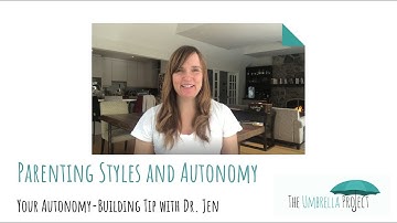 Parenting Styles and Autonomy