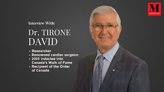 Famous Interview with Dr. Tirone David - Revolutionizing Cardiac Surgery with a Heart Wealth
