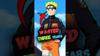 Did Naruto Really Waste Time During the Three Year Time Skip | Subscribe #anime #manga #naruto