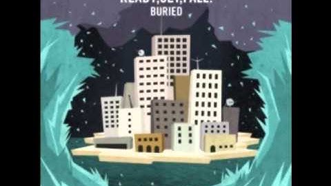 Ready, Set, Fall! - Buried Alive