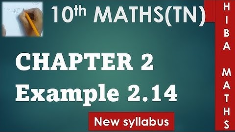 10th maths chapter 2 example 2.14 tn samacheer hiba maths