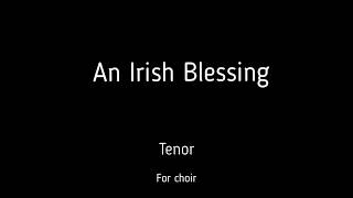 Choir/chór An Irish Blessing - Tenor + score