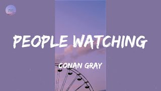 People Watching (Lyrics) - Conan Gray
