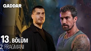 Gaddar 13. Bölüm 2. Fragmanı - Kana Kan